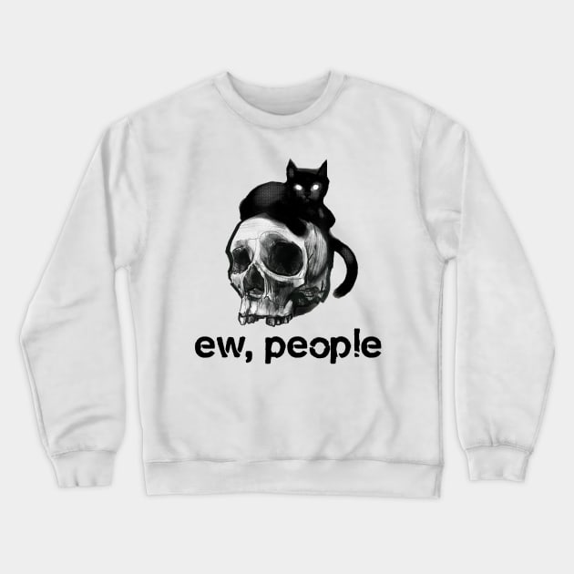 Ew People Skull Black Cat Gif Crewneck Sweatshirt by ThuyNga